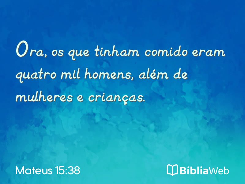 Mateus 15:38 em imagem para compartilhar