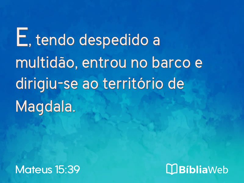 Mateus 15:39 em imagem para compartilhar