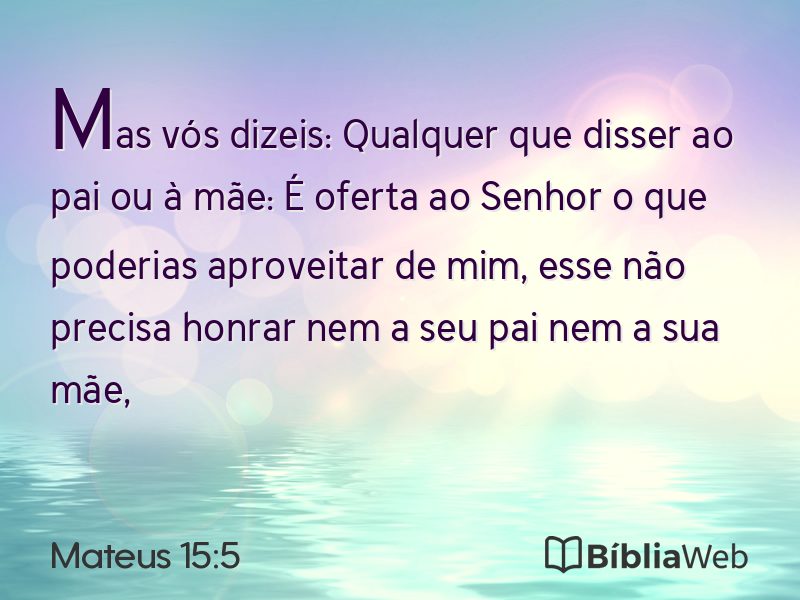 Mateus 15:5 em imagem para compartilhar