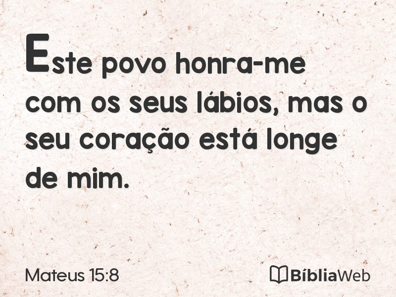 Mateus 15:8 em imagem para compartilhar