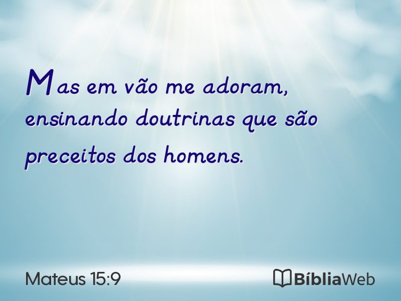 Mateus 15:9 em imagem para compartilhar