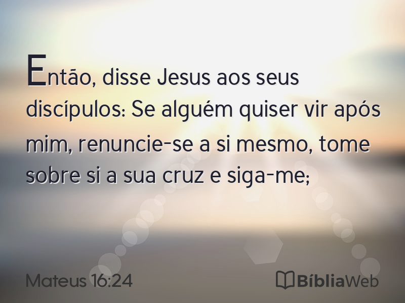 Mateus 16:24 em imagem para compartilhar