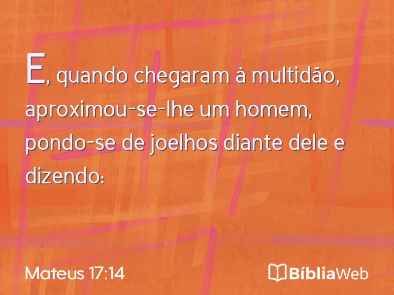 Mateus 17:14 em imagem para compartilhar