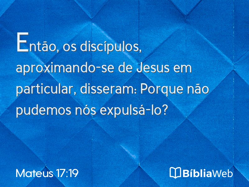 Mateus 17:19 em imagem para compartilhar