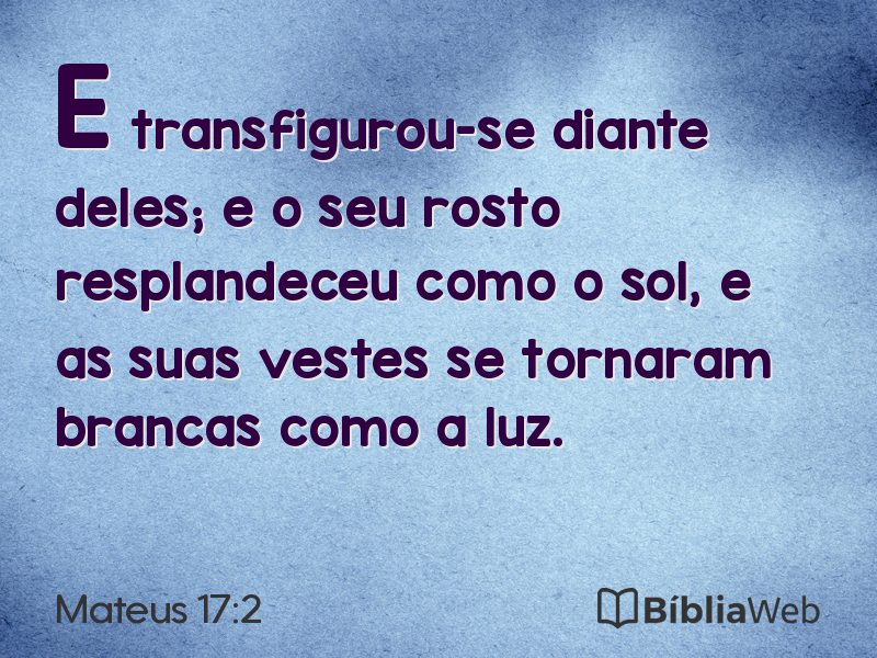 Mateus 17:2 em imagem para compartilhar