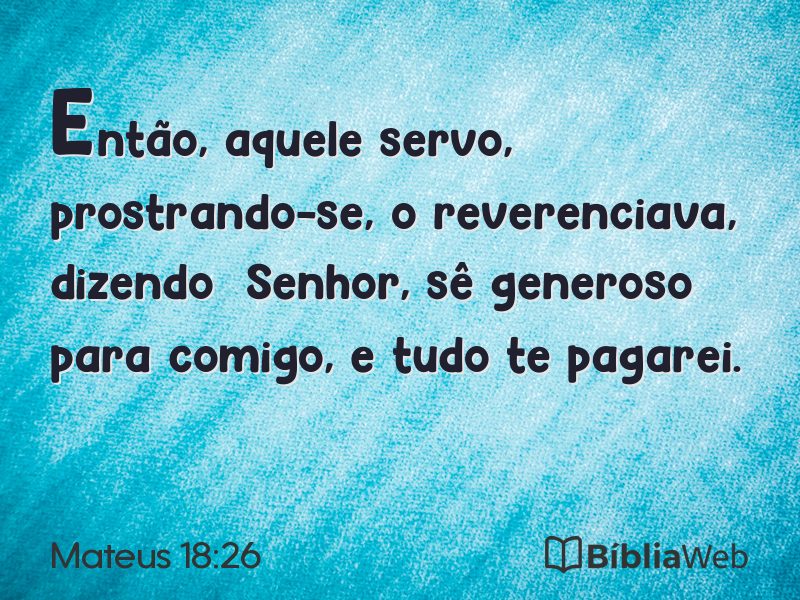 Mateus 18:26 em imagem para compartilhar