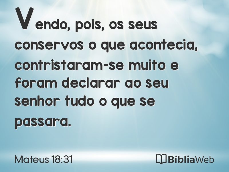 Mateus 18:31 em imagem para compartilhar