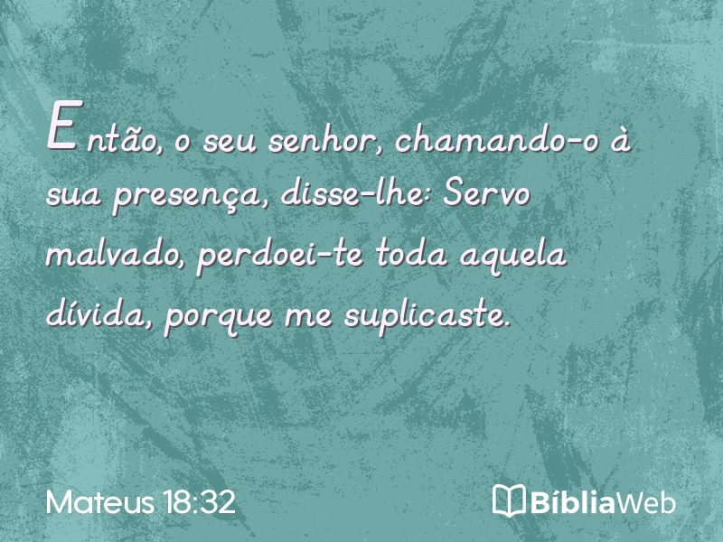 Mateus 18:32 em imagem para compartilhar