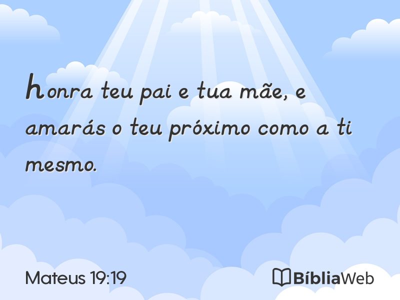 Mateus 19:19 em imagem para compartilhar