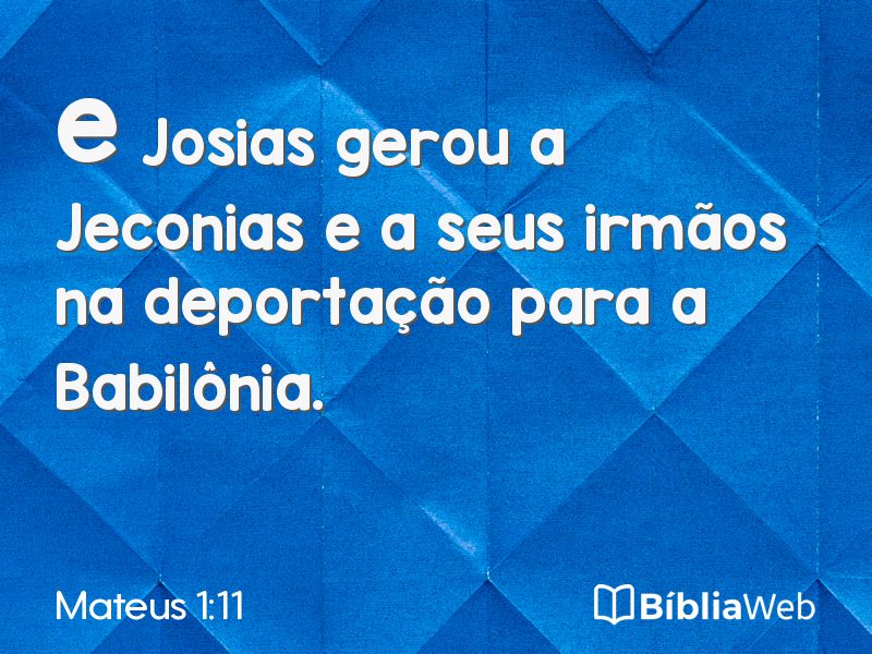 Mateus 1:11 em imagem para compartilhar