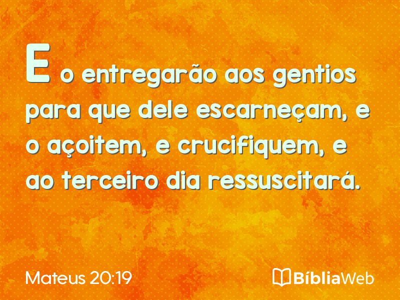 Mateus 20:19 em imagem para compartilhar