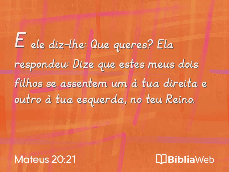 Mateus 20:21 em imagem para compartilhar