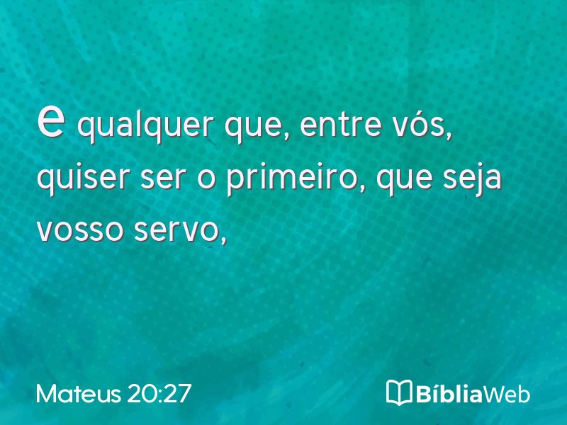 Mateus 20:27 em imagem para compartilhar