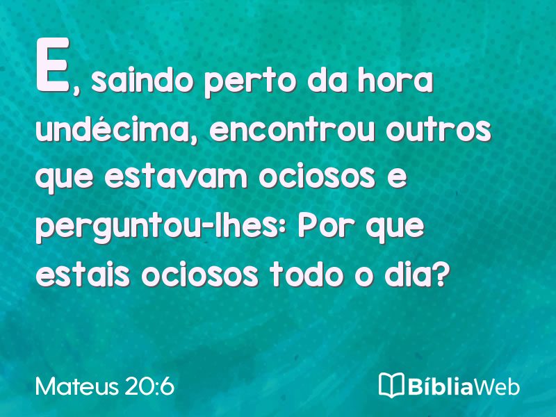 Mateus 20:6 em imagem para compartilhar