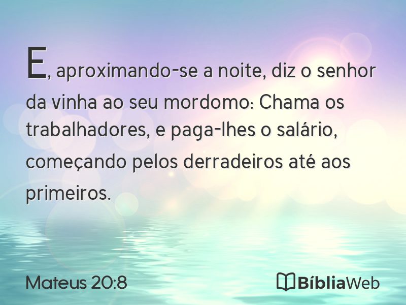 Mateus 20:8 em imagem para compartilhar