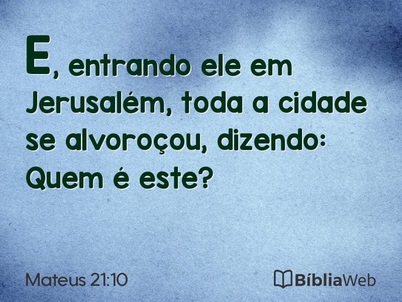 Mateus 21:10 em imagem para compartilhar
