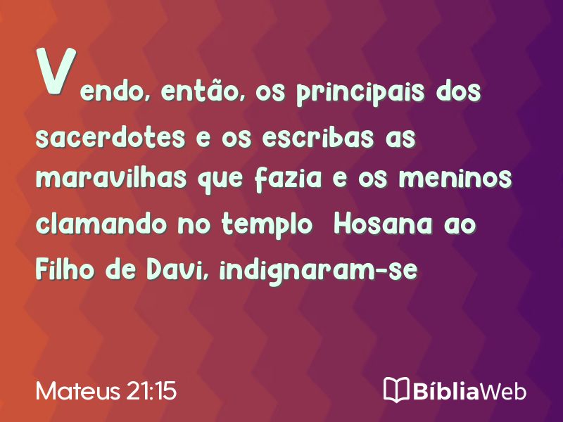 Mateus 21:15 em imagem para compartilhar