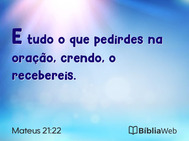 Mateus 21:22 em imagem para compartilhar