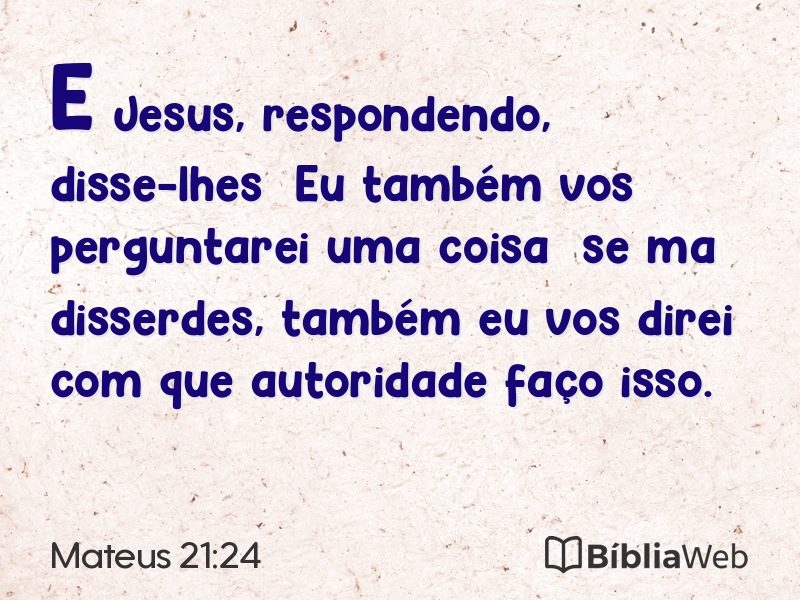 Mateus 21:24 em imagem para compartilhar
