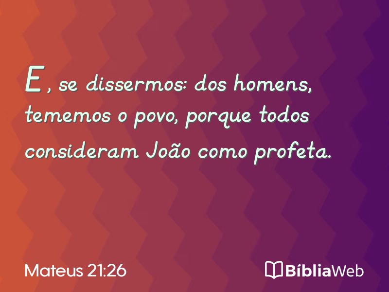 Mateus 21:26 em imagem para compartilhar
