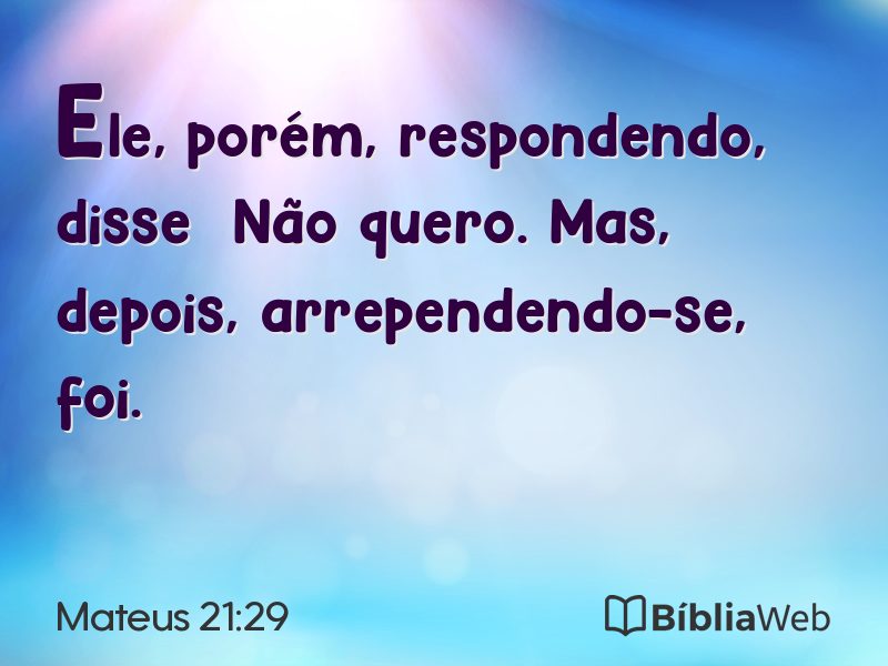 Mateus 21:29 em imagem para compartilhar