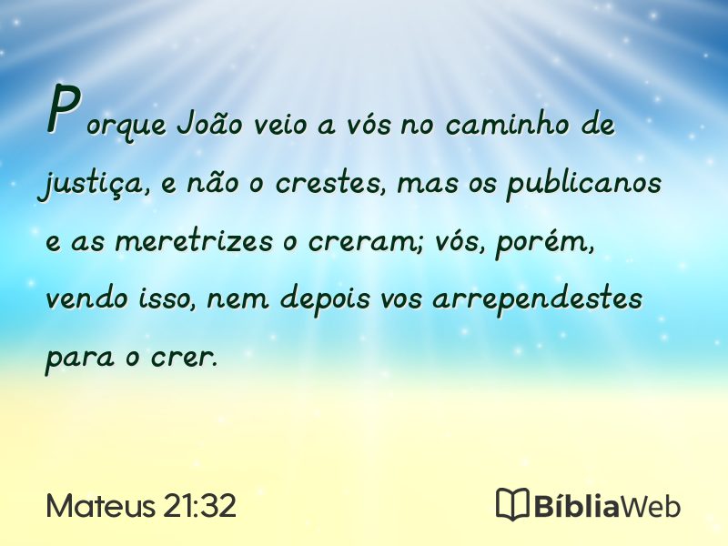 Mateus 21:32 em imagem para compartilhar
