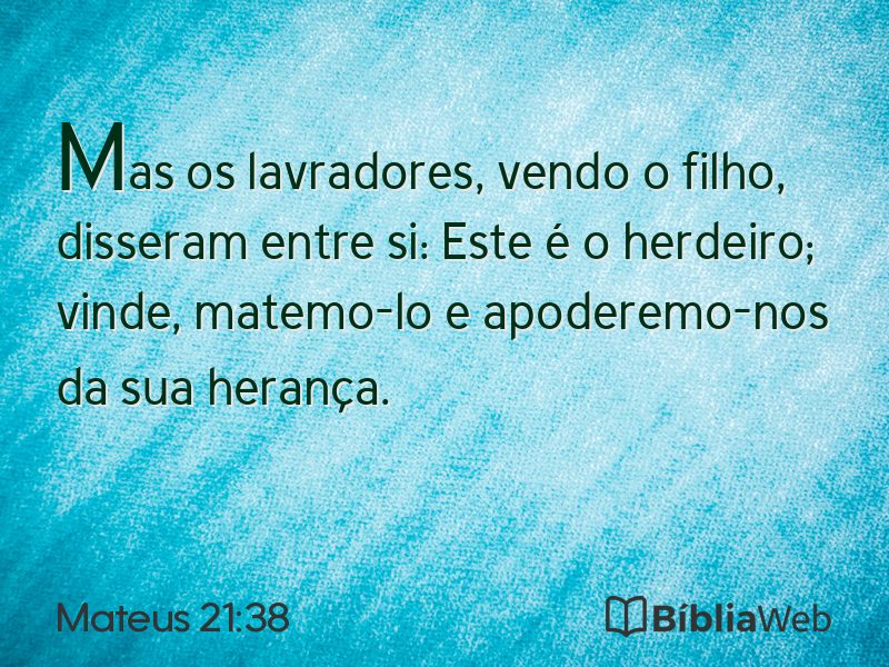Mateus 21:38 em imagem para compartilhar