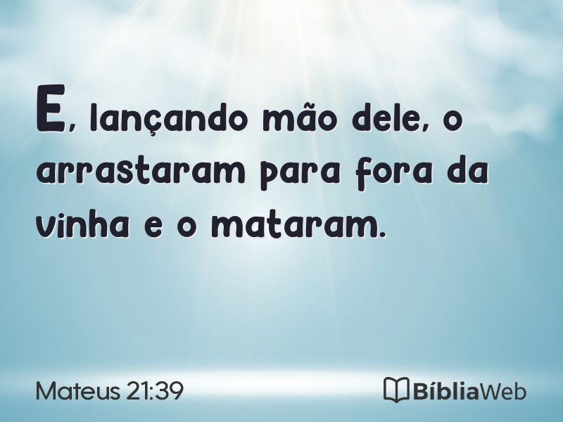 Mateus 21:39 em imagem para compartilhar