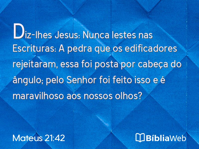 Mateus 21:42 em imagem para compartilhar