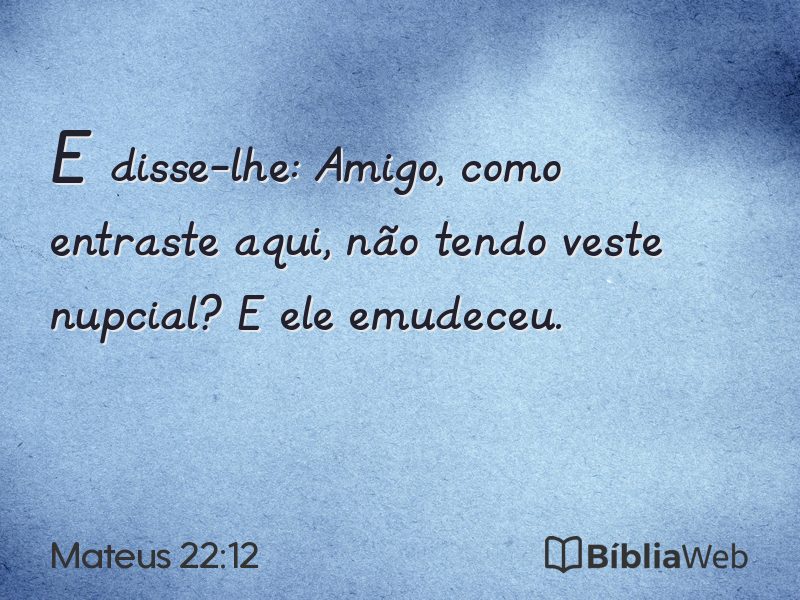 Mateus 22:12 em imagem para compartilhar