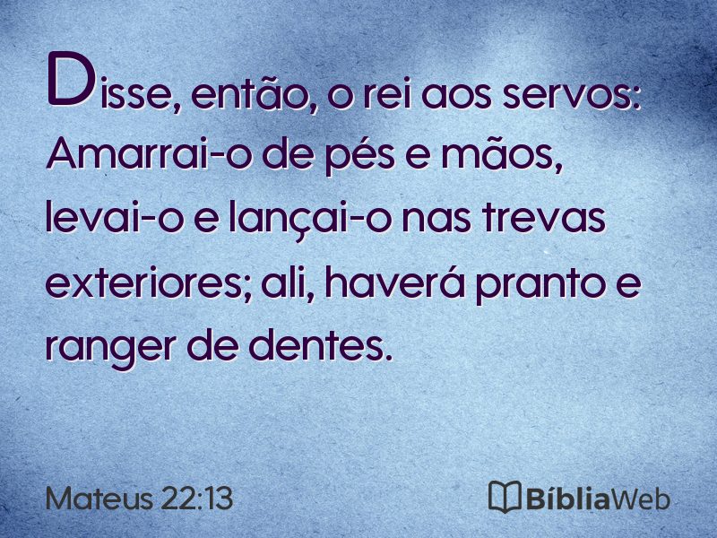 Mateus 22:13 em imagem para compartilhar
