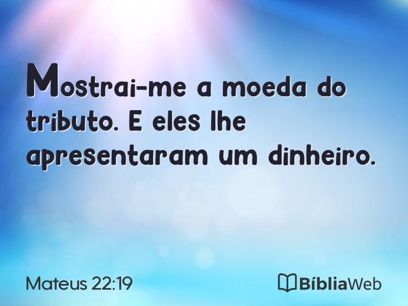 Mateus 22:19 em imagem para compartilhar