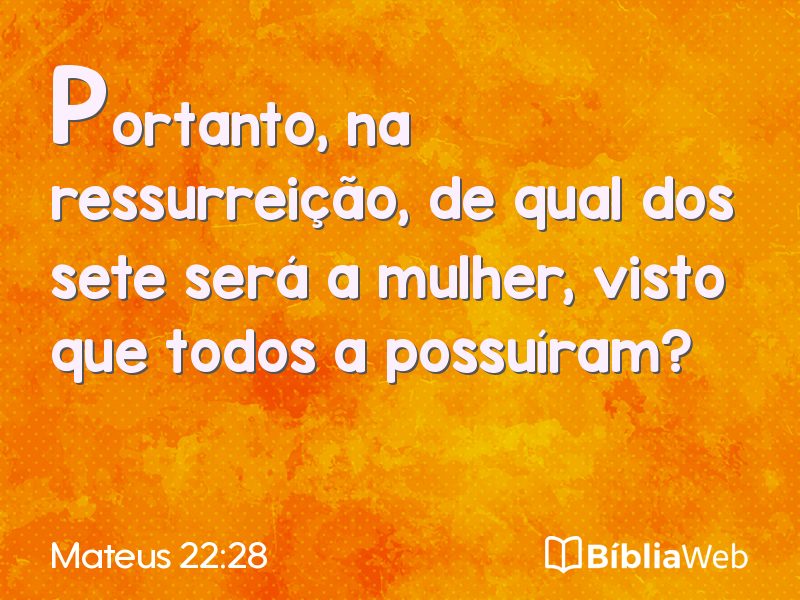 Mateus 22:28 em imagem para compartilhar