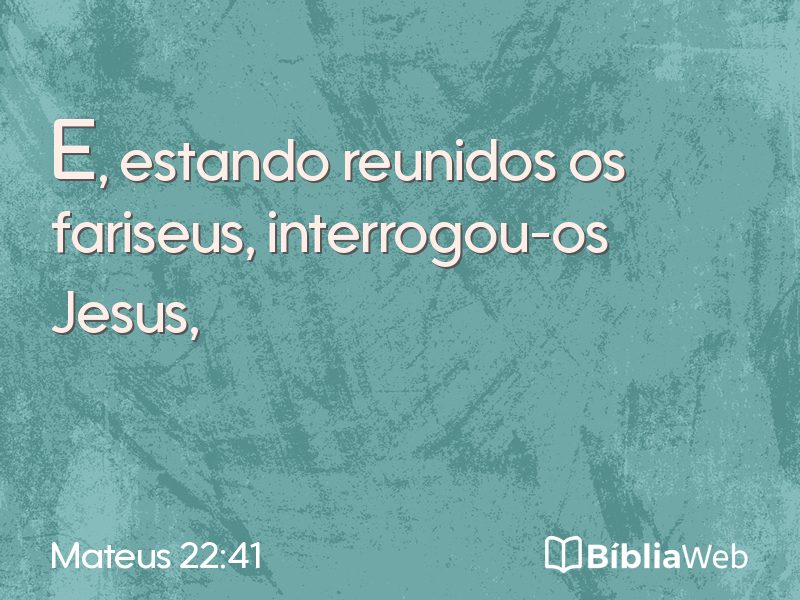Mateus 22:41 em imagem para compartilhar