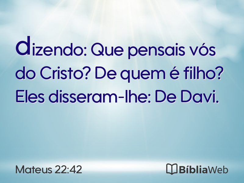 Mateus 22:42 em imagem para compartilhar