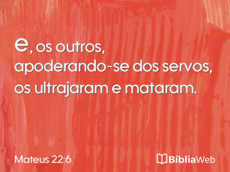 Mateus 22:6 em imagem para compartilhar