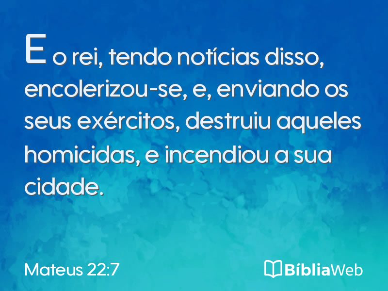 Mateus 22:7 em imagem para compartilhar
