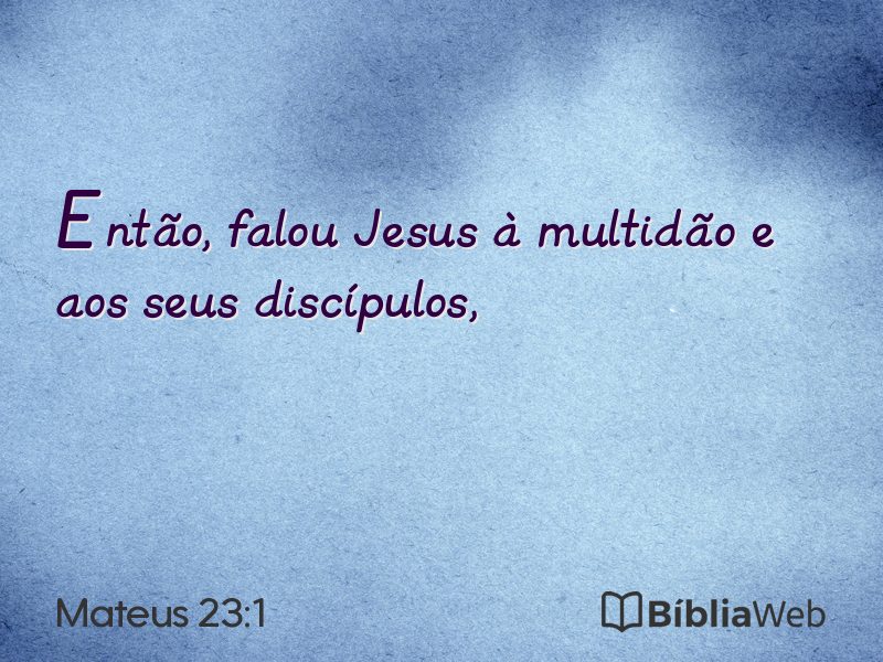 Mateus 23:1 em imagem para compartilhar