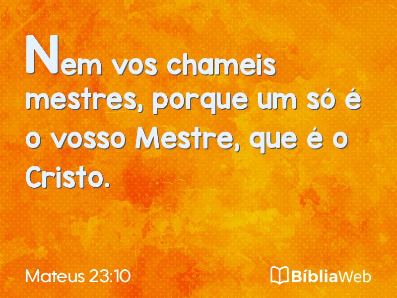 Mateus 23:10 em imagem para compartilhar