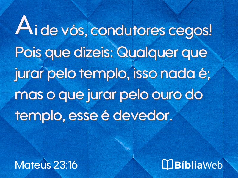 Mateus 23:16 em imagem para compartilhar