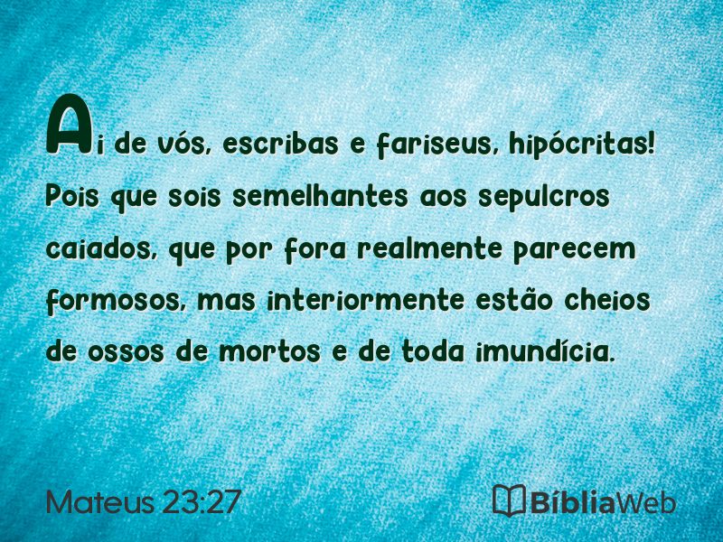 Mateus 23:27 em imagem para compartilhar