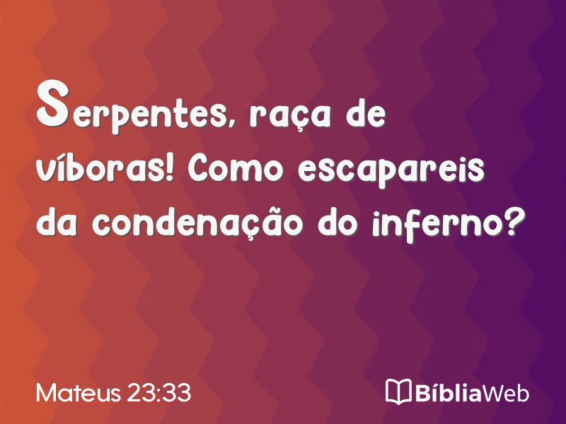 Mateus 23:33 em imagem para compartilhar