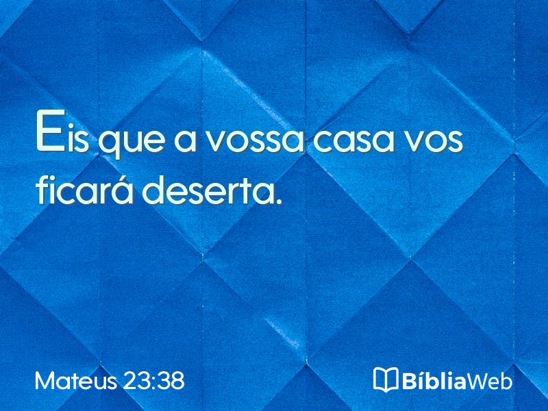Mateus 23:38 em imagem para compartilhar