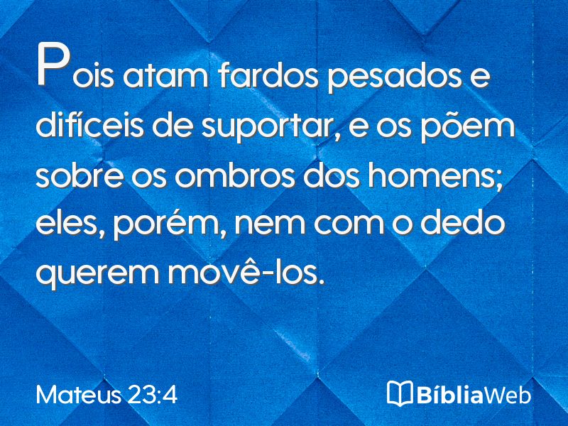 Mateus 23:4 em imagem para compartilhar
