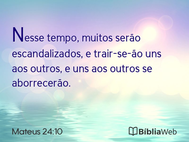 Mateus 24:10 em imagem para compartilhar