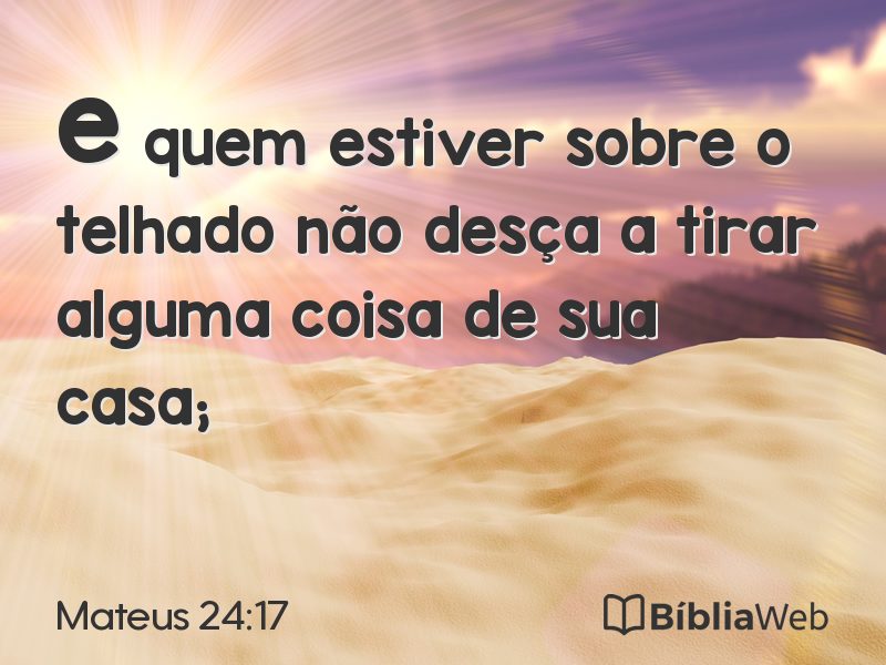 Mateus 24:17 em imagem para compartilhar