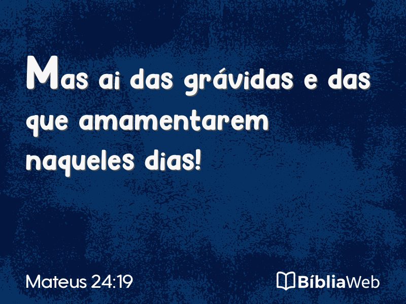 Mateus 24:19 em imagem para compartilhar