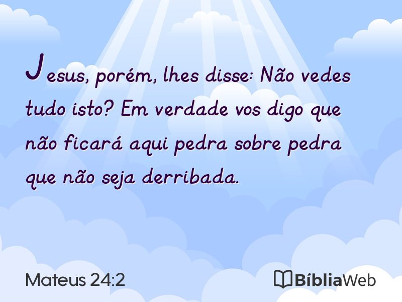 Mateus 24:2 em imagem para compartilhar