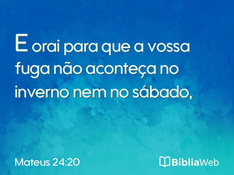 Mateus 24:20 em imagem para compartilhar
