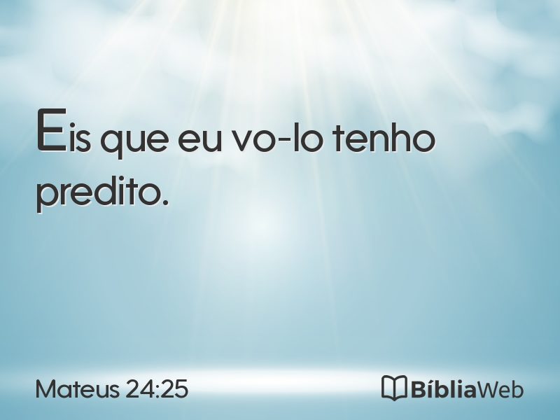 Mateus 24:25 em imagem para compartilhar